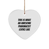 Funny Pharmacist Gifts - This Is What An Awesome Pharmacist Looks Like Heart Ornament for Men Women Friends Coworkers Family - Christmas Unique Presents - Image 1